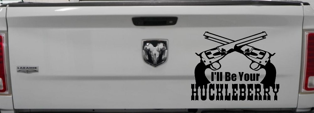 I'll Be Your Huckleberry Crossed Pistols Guns Car or Truck Window Decal Sticker