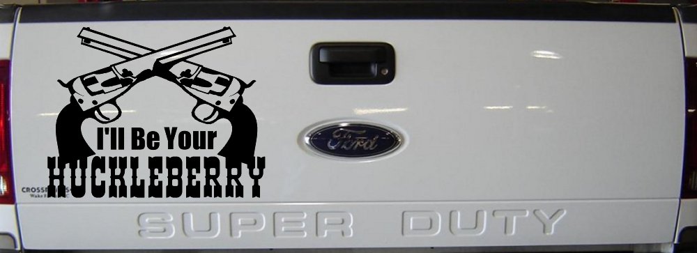 I'll Be Your Huckleberry Crossed Pistols Guns Car or Truck Window Decal Sticker (Black)