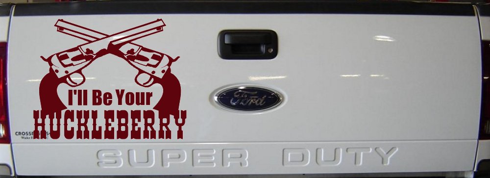 I'll Be Your Huckleberry Crossed Pistols Guns Car or Truck Window Decal Sticker