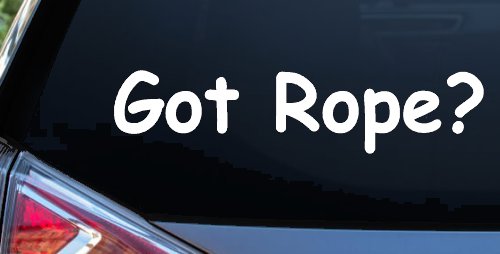Got Rope Repelling Car or Truck Window Vinyl Decal Sticker (White)