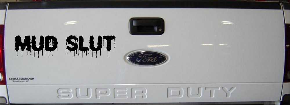 Mud Slut  Off Road Car or Truck Window Decal Sticker