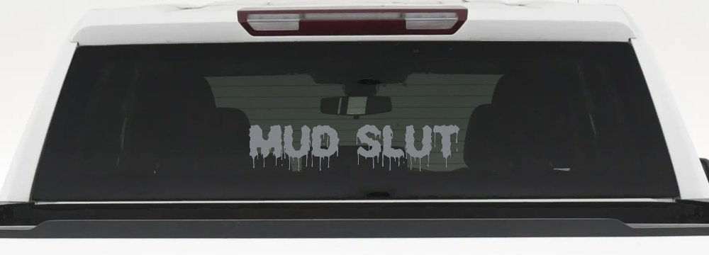 Mud Slut  Off Road Car or Truck Window Decal Sticker