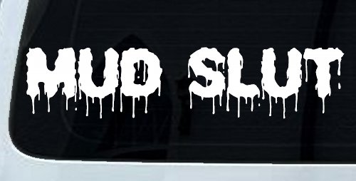 Mud Slut  Off Road Car or Truck Window Decal Sticker (White)