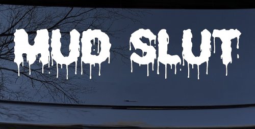 Mud Slut  Off Road Car or Truck Window Decal Sticker (White)