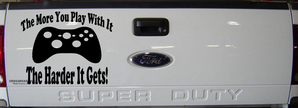 The More You Play With It XBox Video Games Funny Car or Truck Window Vinyl Decal Sticker (Black)