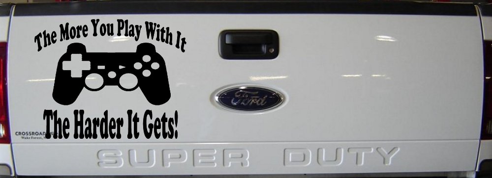 The More You Play With It Playstation Video Games Funny Car or Truck Window Decal Sticker