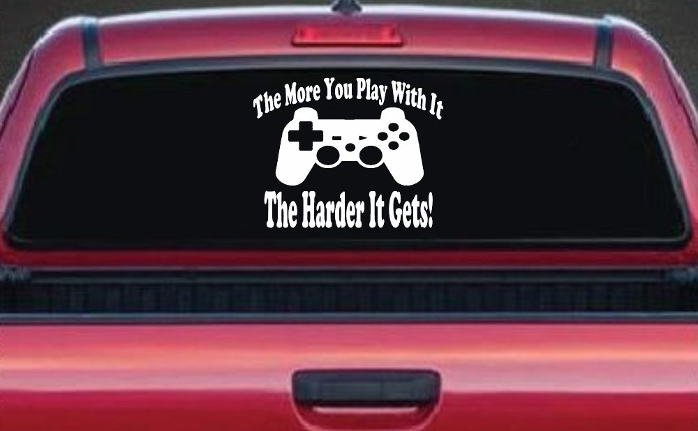 The More You Play With It Playstation Video Games Funny Car or Truck Window Decal Sticker (White)