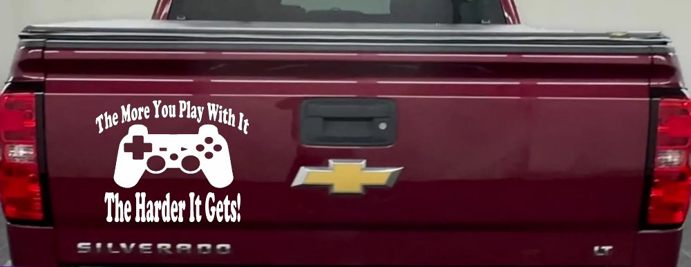 The More You Play With It Playstation Video Games Funny Car or Truck Window Vinyl Decal Sticker (White)
