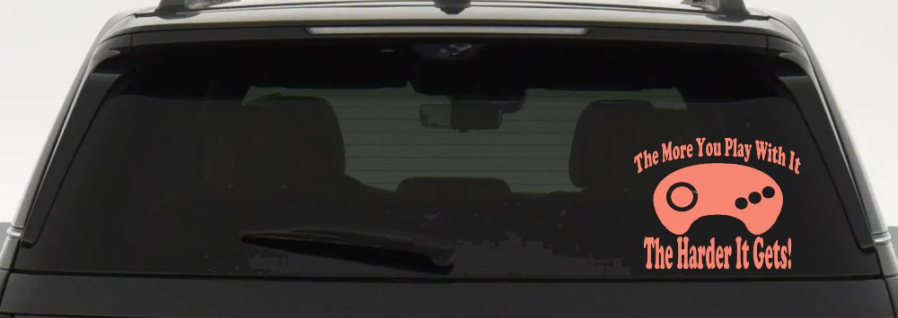 The More You Play With It Sega Video Games Funny Car or Truck Window Decal Sticker (Coral)