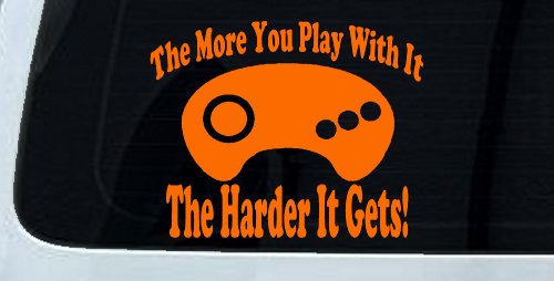 The More You Play With It Sega Video Games Funny Car or Truck Window Decal Sticker (Orange)