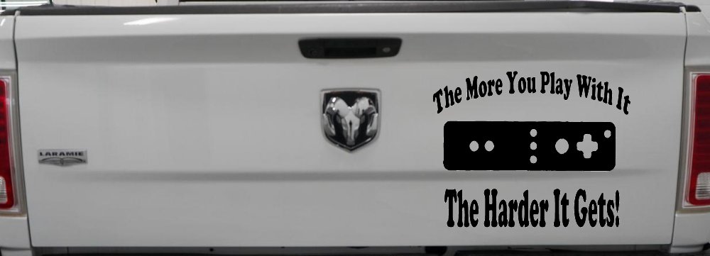 The More You Play With It Wii Video Games Funny Car or Truck Window Decal Sticker