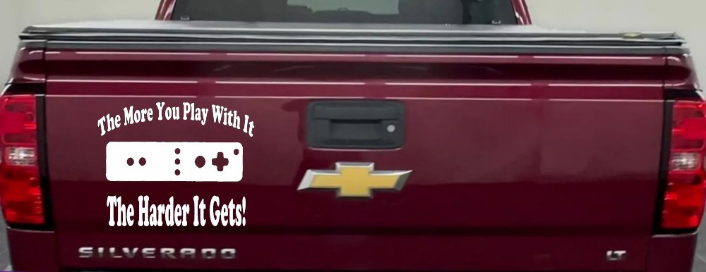 The More You Play With It Wii Video Games Funny Car or Truck Window Decal Sticker (White)