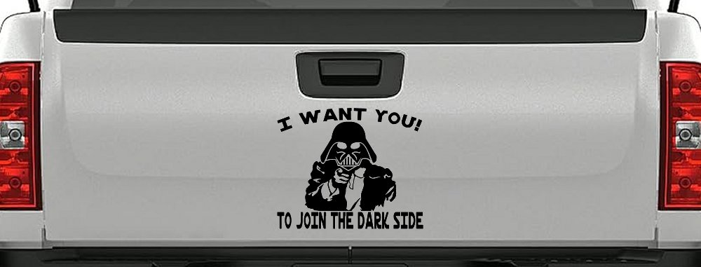 I Want You Join The Dark Side Star Wars Vader Sci Fi Car or Truck Window Decal Sticker