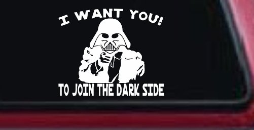 I Want You Join The Dark Side Star Wars Vader Sci Fi Car or Truck Window Decal Sticker (White)