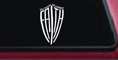 The Armor Of Christ Faith Shield Christian Car or Truck Window Vinyl Decal Sticker (White)