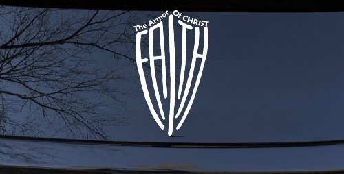 The Armor Of Christ Faith Shield Christian Car or Truck Window Decal Sticker