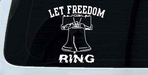 Liberty Bell Let Freedom Ring Car or Truck Window Decal Sticker (White)
