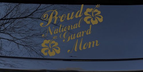 Proud National Guard Mom Hibiscus Flowers Military Car or Truck Window Vinyl Decal Sticker (Gold)