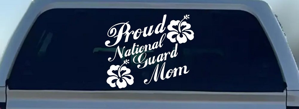 Proud National Guard Mom Hibiscus Flowers Military Car or Truck Window Decal Sticker