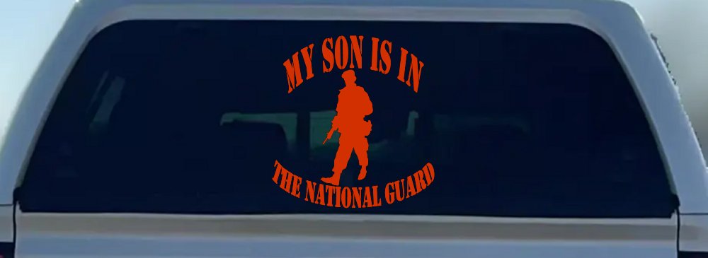 My Son Is In The National Guard Military Car or Truck Window Decal Sticker (Orange Red)
