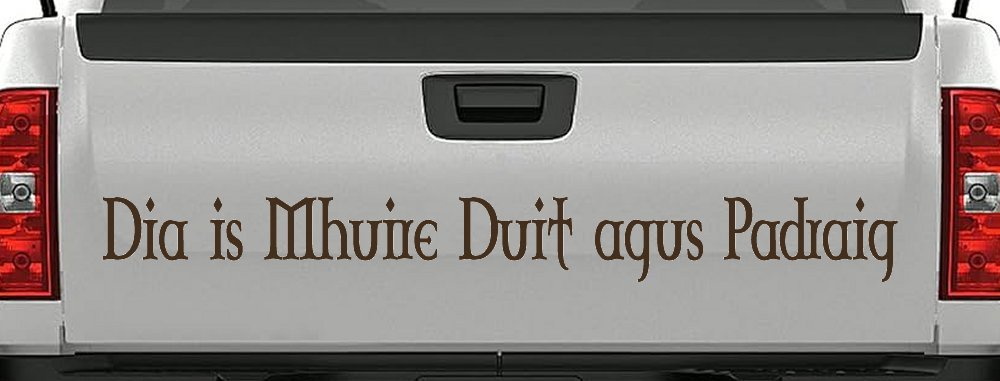 Dia Is Mhuire Duit Agus Padraig God Mary St Patrick With You Car or Truck Window Decal Sticker (Brown)