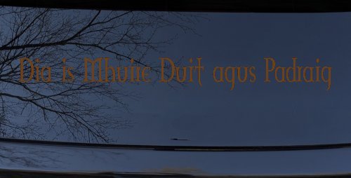 Dia Is Mhuire Duit Agus Padraig God Mary St Patrick With You Car or Truck Window Decal Sticker (Copper)