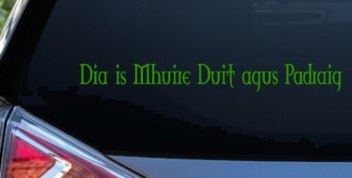 Dia Is Mhuire Duit Agus Padraig God Mary St Patrick With You Car or Truck Window Decal Sticker (Lime)