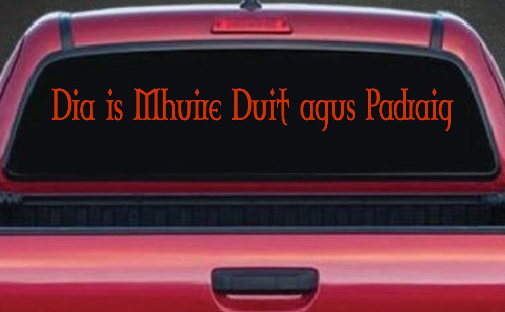 Dia Is Mhuire Duit Agus Padraig God Mary St Patrick With You Car or Truck Window Decal Sticker (Orange Red)