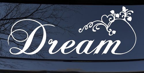 Dream with Swirls and Hearts Girlie Car or Truck Window Vinyl Decal Sticker (White)