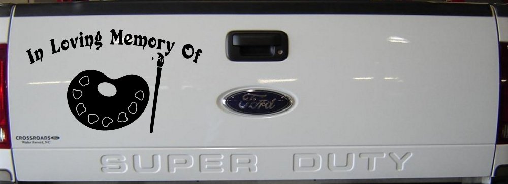 In Loving Memory Of Artist Brush Pallet Other Car or Truck Window Decal Sticker