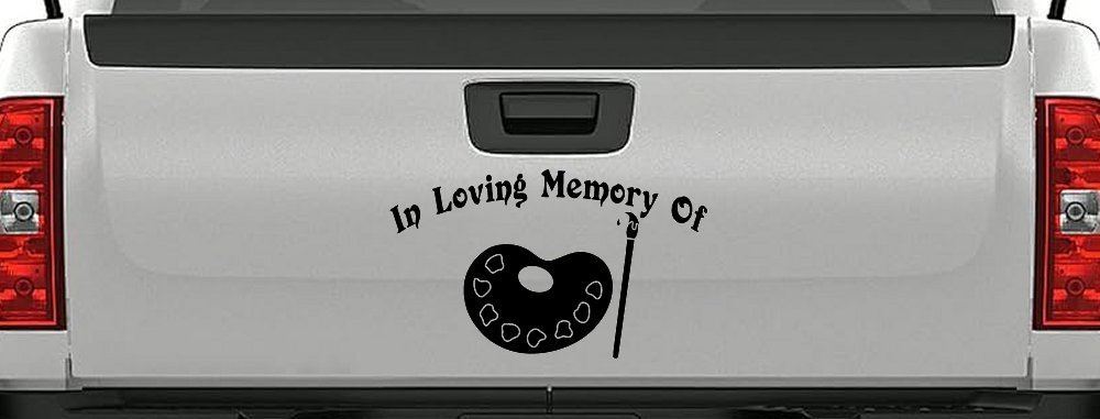 In Loving Memory Of Artist Brush Pallet Other Car or Truck Window Vinyl Decal Sticker (Black)
