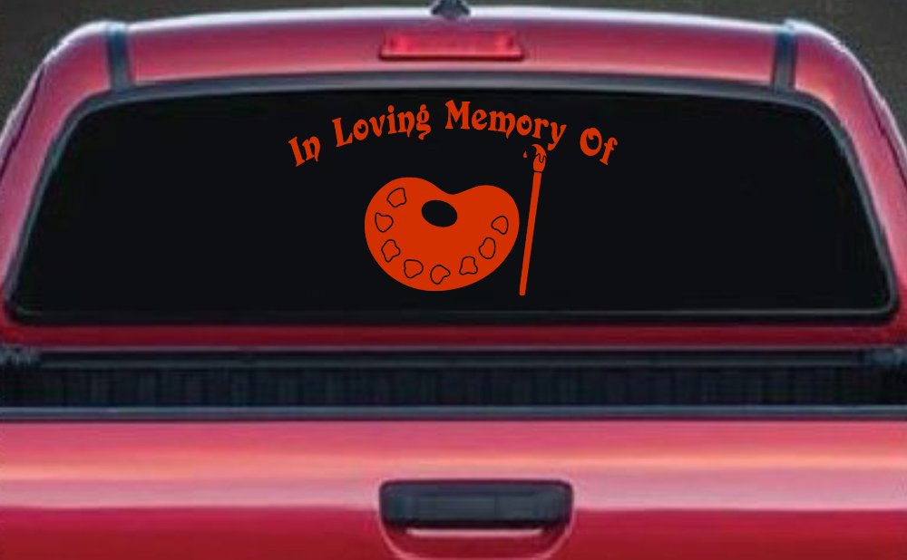 In Loving Memory Of Artist Brush Pallet Other Car or Truck Window Decal Sticker