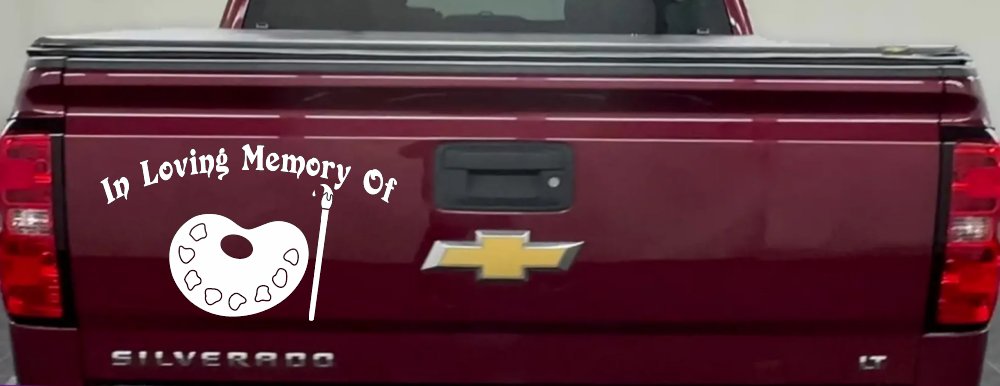 In Loving Memory Of Artist Brush Pallet Other Car or Truck Window Decal Sticker