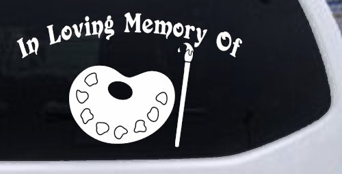 In Loving Memory Of Artist Brush Pallet Other Car or Truck Window Decal Sticker