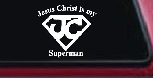 JC Jesus Christ Is My Superman Christian Car or Truck Window Vinyl Decal Sticker (White)