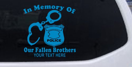 In Memory Of Our Fallen Brothers Police Car or Truck Window Vinyl Decal Sticker (Blue)