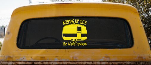 Keeping Up With The Whitetrashians Funny Car or Truck Window Decal Sticker (Yellow)