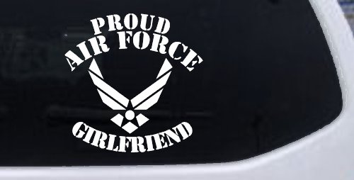 Proud Air Force Girlfriend Military Car or Truck Window Decal Sticker