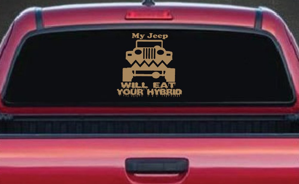 My Jeep Will Eat Your Hybrid Off Road Car or Truck Window Decal Sticker (Light Brown)