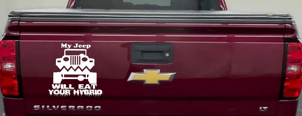 My Jeep Will Eat Your Hybrid Off Road Car or Truck Window Decal Sticker