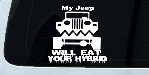 My Jeep Will Eat Your Hybrid Off Road Car or Truck Window Vinyl Decal Sticker (White)