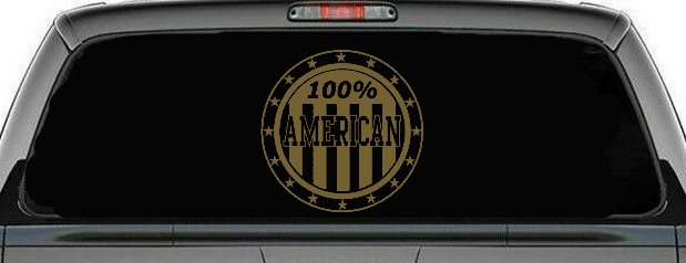 100 Percent American Pride Patriotic Car or Truck Window Decal Sticker
