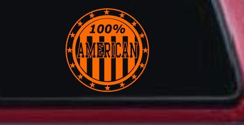 100 Percent American Pride Patriotic Car or Truck Window Decal Sticker
