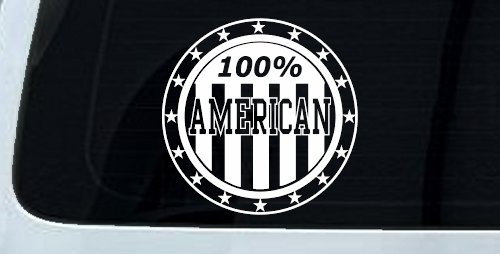 100 Percent American Pride Patriotic Car or Truck Window Decal Sticker