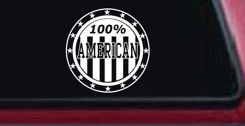 100 Percent American Pride Patriotic Car or Truck Window Decal Sticker (White)