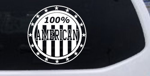 100 Percent American Pride Patriotic Car or Truck Window Decal Sticker