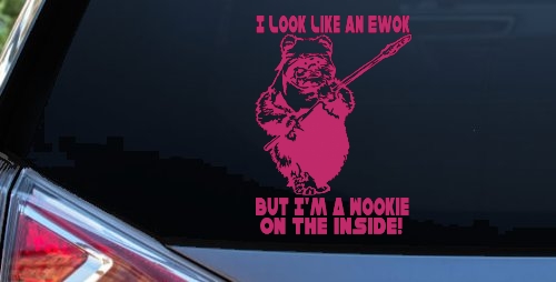 I Look Like An Ewok But I'm Wookie On The Inside Sci Fi Car or Truck Window Decal Sticker