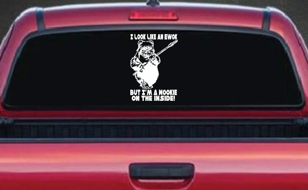 I Look Like An Ewok But I'm Wookie On The Inside Sci Fi Car or Truck Window Decal Sticker