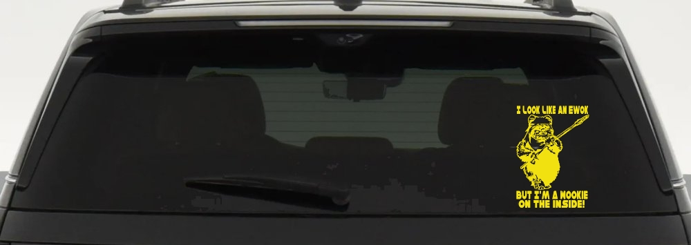I Look Like An Ewok But I'm Wookie On The Inside Sci Fi Car or Truck Window Decal Sticker