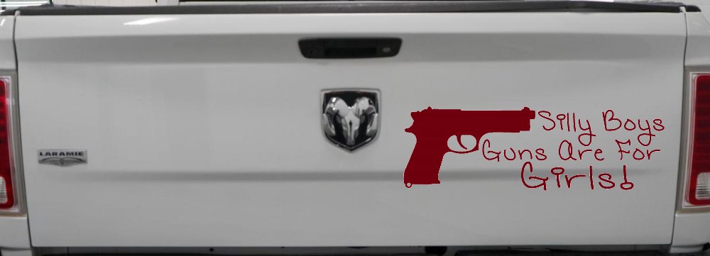 Silly Boys Guns Are For Girls Car or Truck Window Decal Sticker (Burgundy)